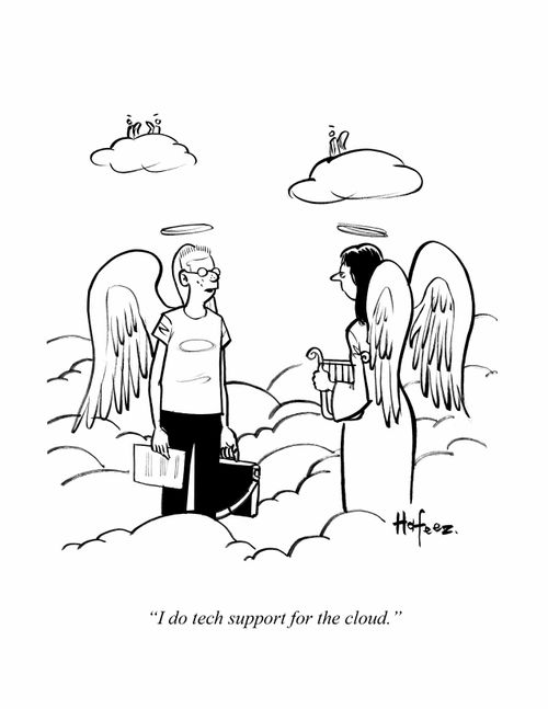 "I do tech support for the cloud."