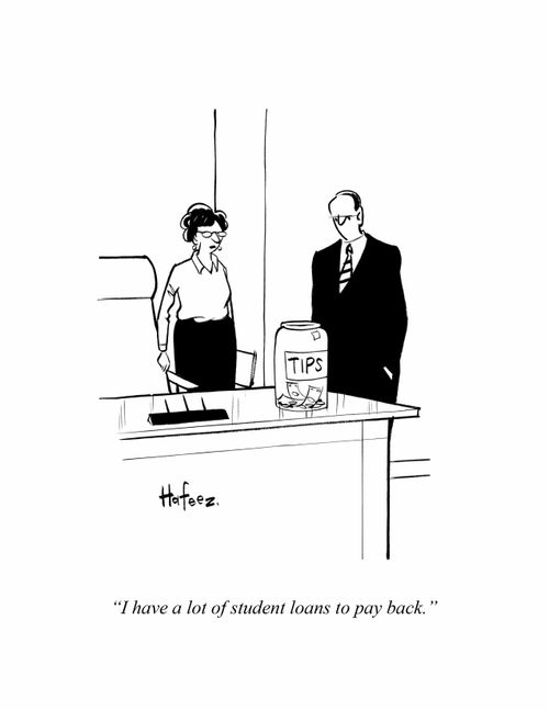 "I have a lot of student loans to pay back."