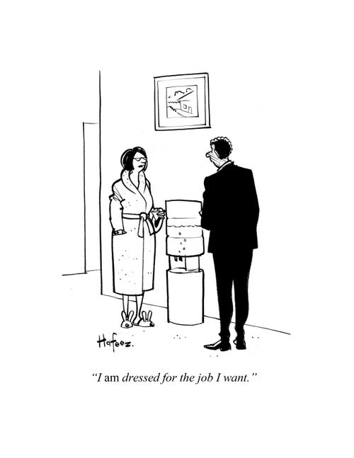 "I am dressed for the job I want."