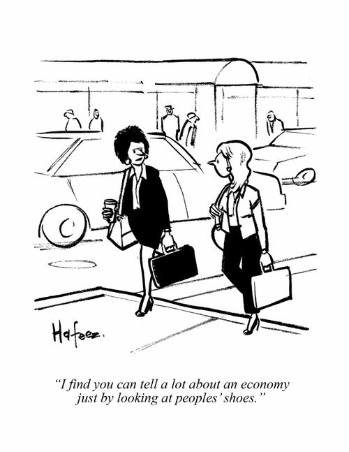 "I find you can tell a lot about an economy just by looking at peoples' shoes."