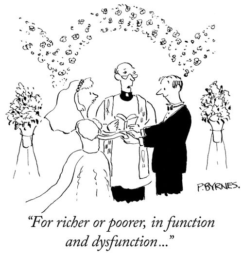 "For richer or poorer, in function and dysfunction,..."