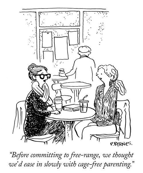 "Before committing to free-range, we though we'd ease in slowly with cage-free parenting."