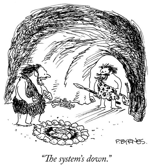 "The system's down."