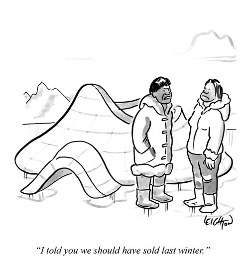 "I told you we should have sold last winter."