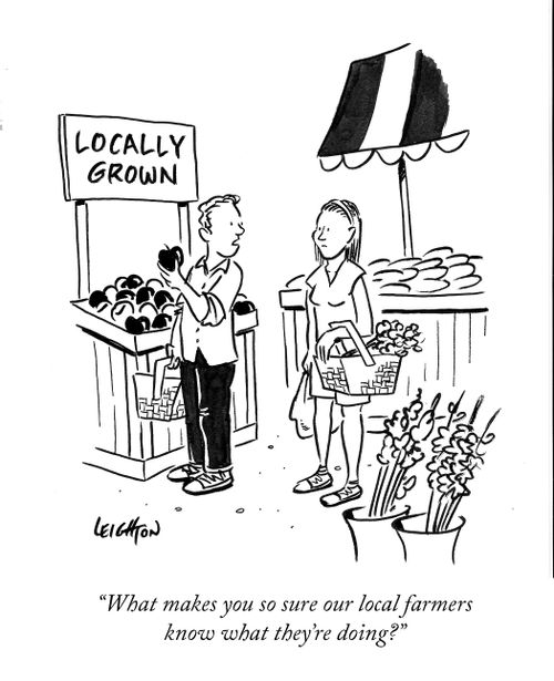 "What makes you so sure our local farmers know what they're doing?"