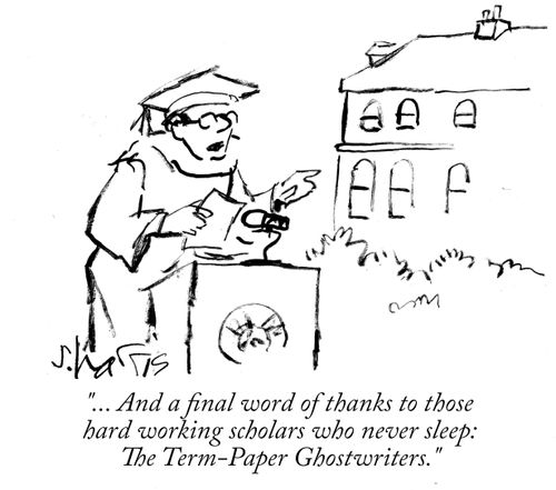 "A final word of thanks to those hard working scholars: The Term-Paper Ghostwriters."