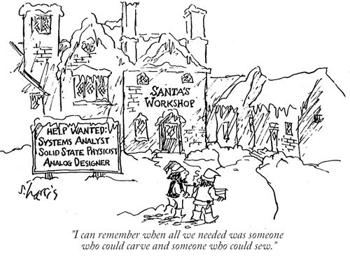 "I can remember when all we needed was someone who could carve and someone who could sew."