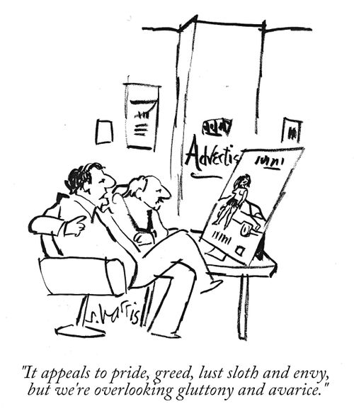 "It appeals to pride, greed, lust, sloth and envy, but we're overlooking gluttony and avarice."