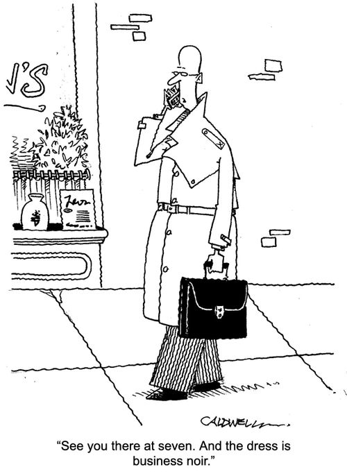 "See you there at seven. And the dress code is business noir."