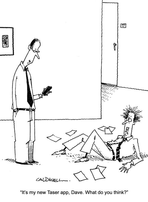"It's my new Taser app, Dave. What do you think?"