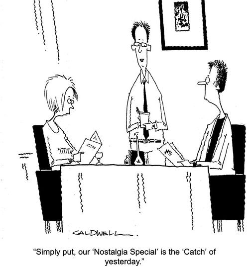 "Simply put, our 'Nostalgia Special' is the 'Catch' of yesterday."