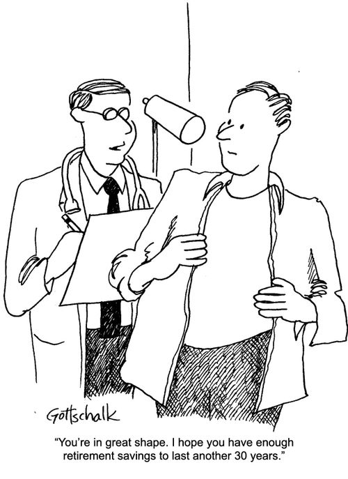 "You're in great shape. I hope you have enough retirement savings to last another 30 years."