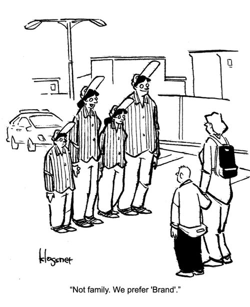 "Not family. We prefer 'Brand'."