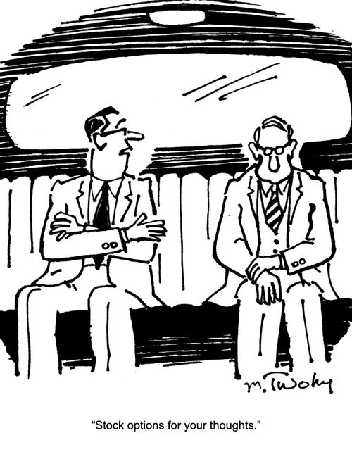 "Stock options for your thoughts."