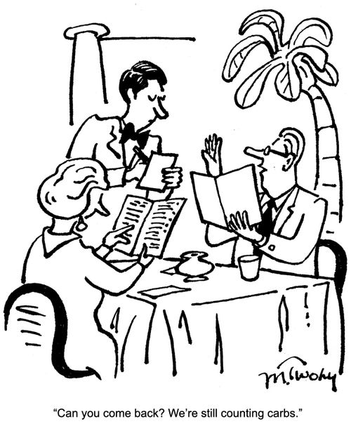 "Can you come back? We're still counting carbs."
