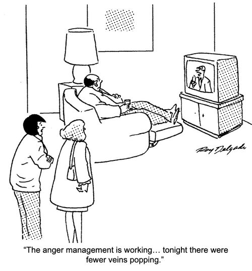 "The anger management is working... tonight there were fewer veins popping."