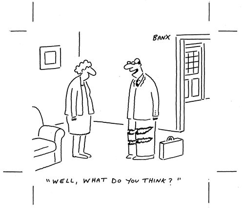 "Well, what do you think?"