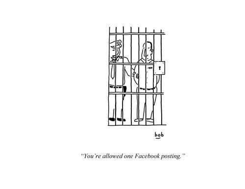 "You're allowed one facebook posting."