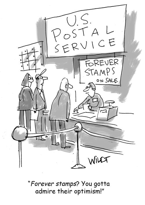 "Forever stamps? You gotta admire their optimism!"