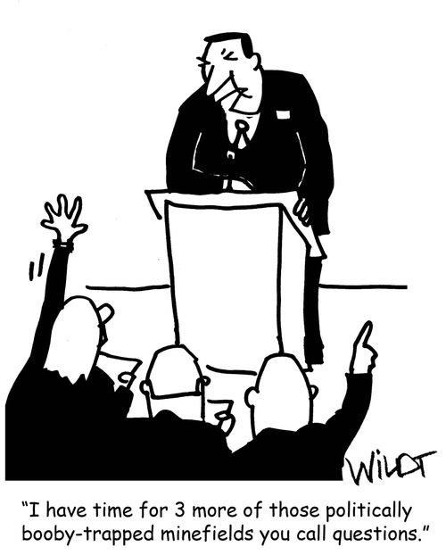 "I have time for 3 more of those politically booby-trapped minefields you call questions."