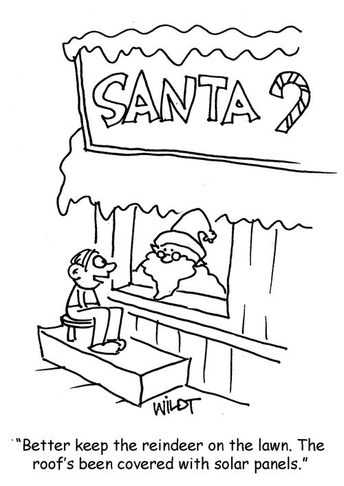 "Better keep the reindeer on the lawn. The roof's been covered with solar panels."