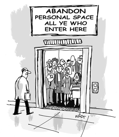 Abandon Personal Space All Ye Who Enter Here