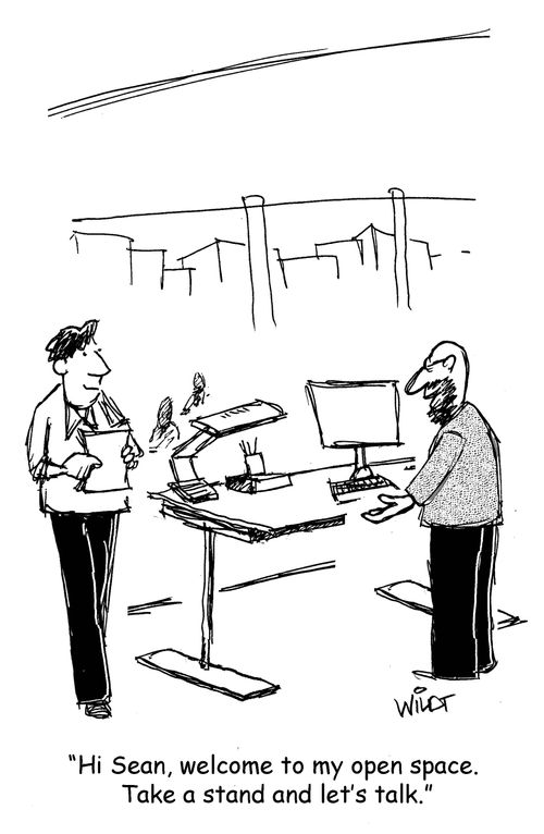 "Hi Sean, welcome to my open space. Take a stand and let's talk."