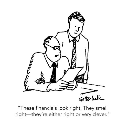 "These financials look right. They smell right -- they're either right or very clever."