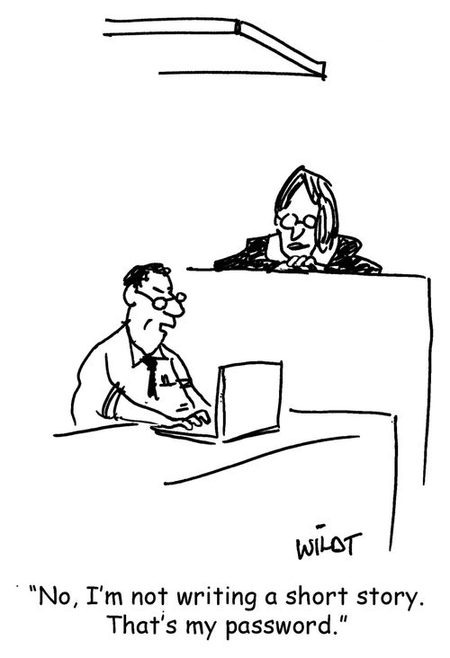 "No, I'm not writing a short story. That's my password."