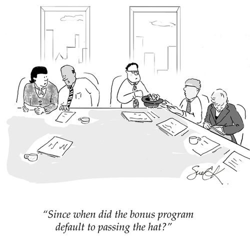 "Since when did the bonus program default to passing the hat"