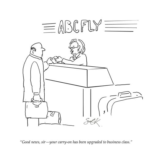 "Good news, sir – your carry-on has been upgraded to business class."