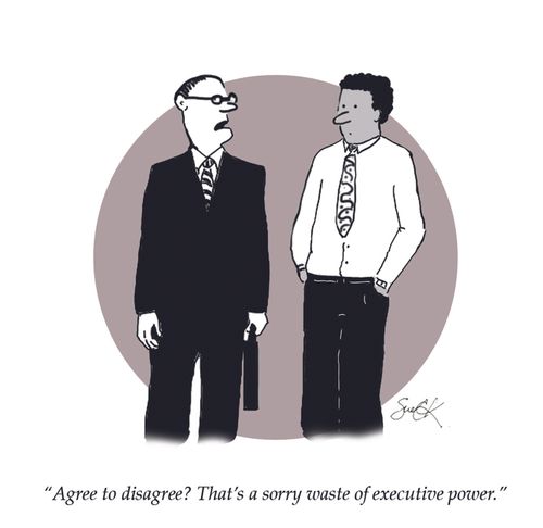 "Agree to disagree? That's a sorry waste of executive power."