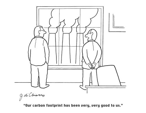 "Our carbon footprint has been very, very good to us."