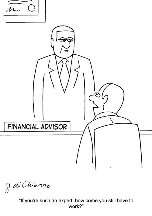 "If you're such an expert, how come you still have to work?"