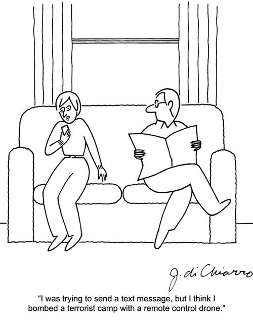 "I was trying to send a text message, but I think I bombed a terrorist camp with a remote control drone."