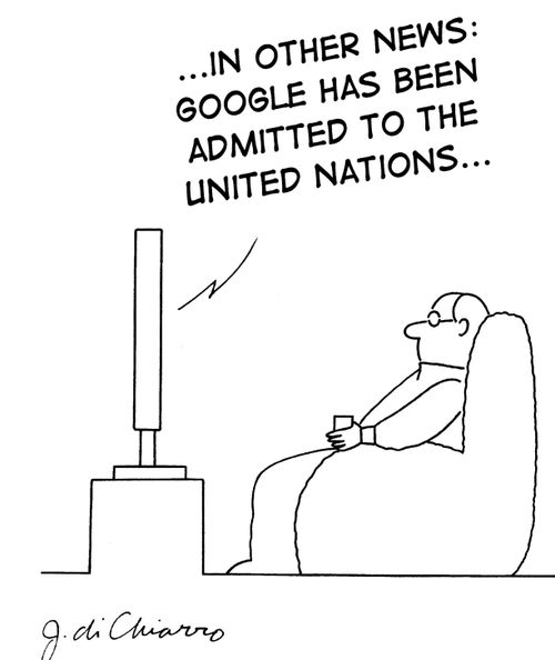 "...in other news: Google has been admitted to the United Stations..."