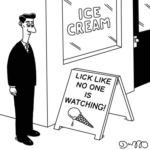 Lick like no one is watching!