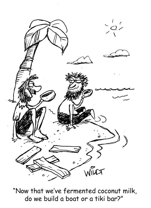 "Now that we've fermented coconut milk, do we build a boat or a tiki bar?"
