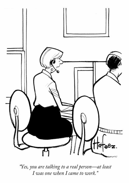 "Yes, you are talking to a real person – at least I was one when I came to work."