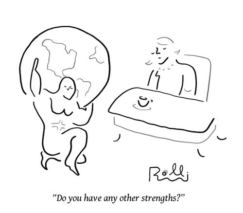 "Do you have any other strengths?"