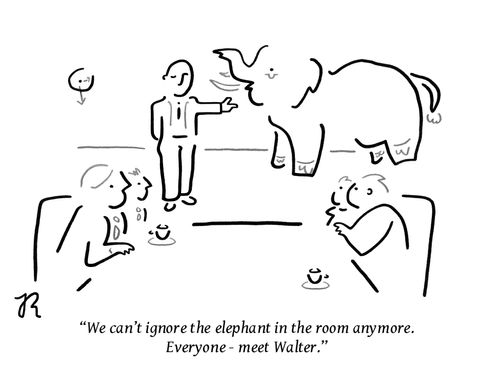 "We can't ignore the elephant in the room anymore. Everyone – meet Walter."