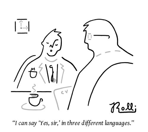 "I can say 'Yes, sir,' in three different languages." 