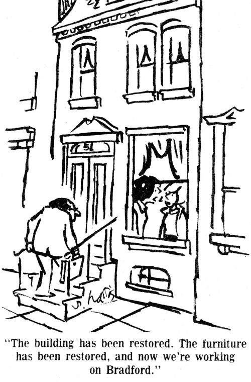 "The building has been restored. The furniture has been restored, and now we're working on Bradford."
