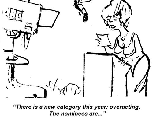 "There is a new category this year: overacting. The nominees are..."