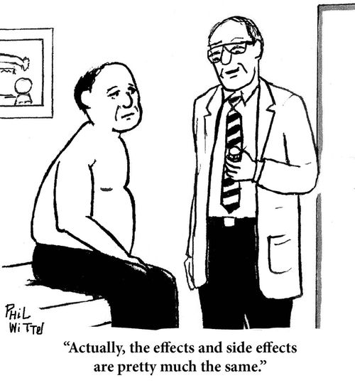 "Actually, the effects and side effects are pretty much the same."