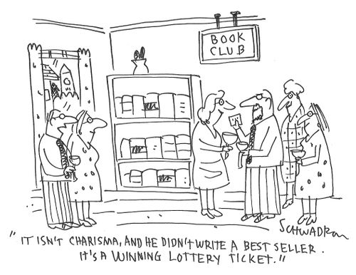 "It isn't charisma, and he didn't write a best seller. It's a winning lottery ticket."
