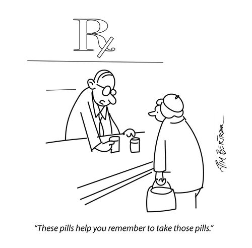 "These pills help you remember to take those pills."