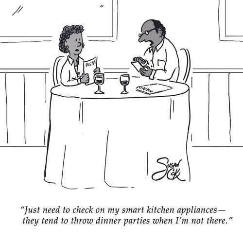 "Just need to check on my smart kitchen appliances - they tend to throw dinner parties when I'm not there."