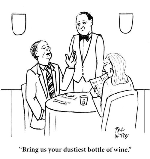 "Bring us your dustiest bottle of wine."