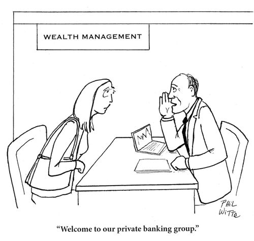 "Welcome to our private banking group."